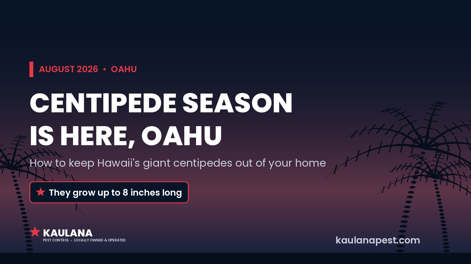 Centipedes in Hawaii: How Oahu Homeowners Can Keep Them Out in 2026